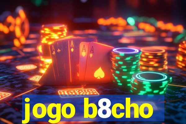 jogo b8cho